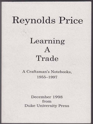 Item #115165 Learning a Trade A Craftman's Notebooks 1955-1997 (Uncorrected Proof). Reynolds...