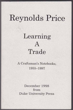 Item #115165 Learning a Trade A Craftman's Notebooks 1955-1997 (Uncorrected Proof). Reynolds...