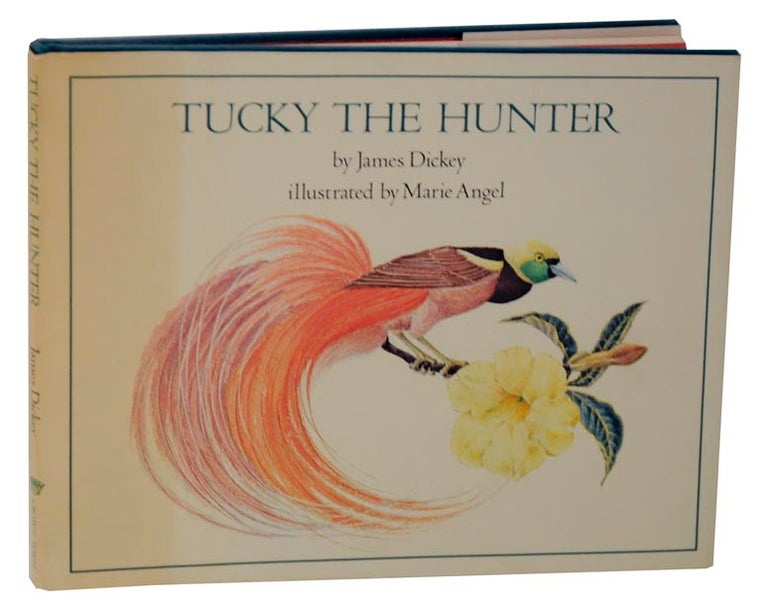 Item #115240 Tucky The Hunter. James DICKEY, Marie Angel.