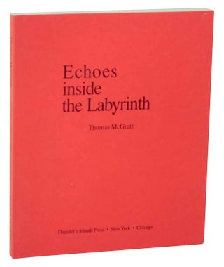 Item #115380 Echoes Inside The Labyrinth (Uncorrected Proof). Thomas McGRATH
