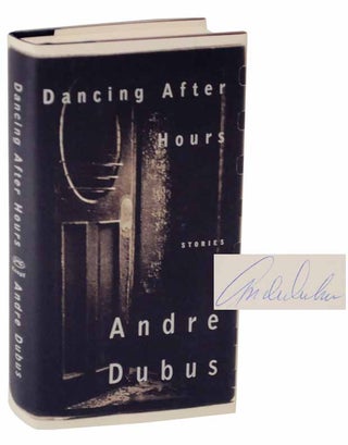 Item #115445 Dancing After Hours (Signed First Edition). Andre DUBUS