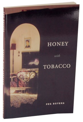Item #115793 Honey with Tobacco. Peg BOYERS