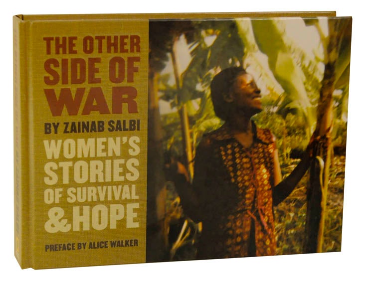 Item #115803 The Other Side of War: Women's Stories of Survival & Hope. Zainab SALBI, Sylvia Plachy, Susan Meiselas, Lekha Singh.