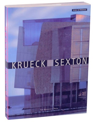 Item #115804 Krueck and Sexton: Work in Progress. Ron KRUECK, Mark Sexton