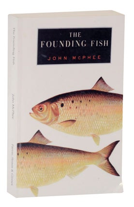Item #116416 The Founding Fish (Advance Uncorrected Proof). John McPHEE