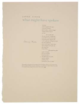 Item #116477 What Might Have Spoken (Signed Broadside). Laurie TAYLOR