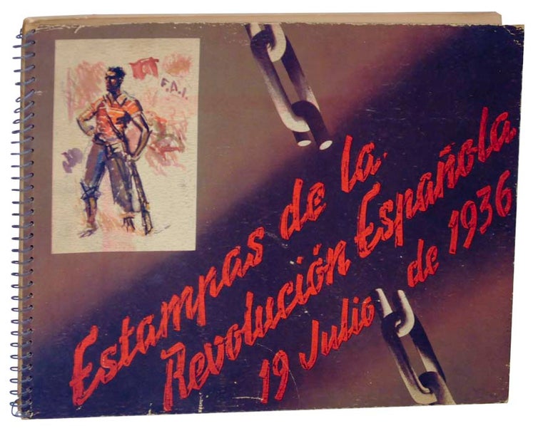 Item #116487 Estampas de la Revolucion Espanol 19 Julio de 1936. SIM -, Jose Luis Rey Vila.