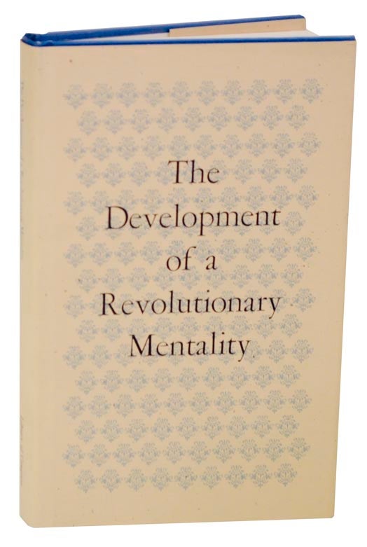 Item #116585 The Development of a Revolutionary Mentality: Papers Presented at the First Symposium, May 5 and 6, 1972