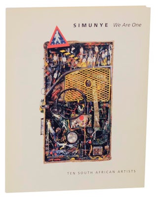Item #116751 Simunye- We Are One: Ten South African Artists