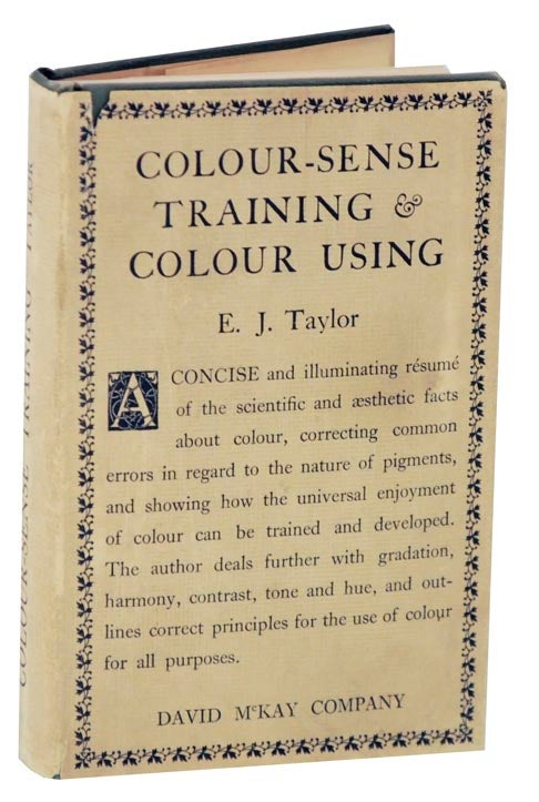 Item #116811 Colour-Sense Training & Colour Using. E. J. TAYLOR.
