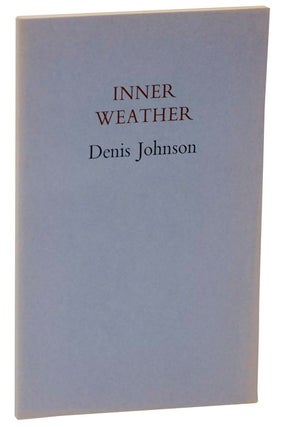Item #117054 Inner Weather. Denis JOHNSON