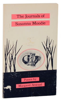 Item #117173 The Journals of Susanna Moodie. Margaret ATWOOD