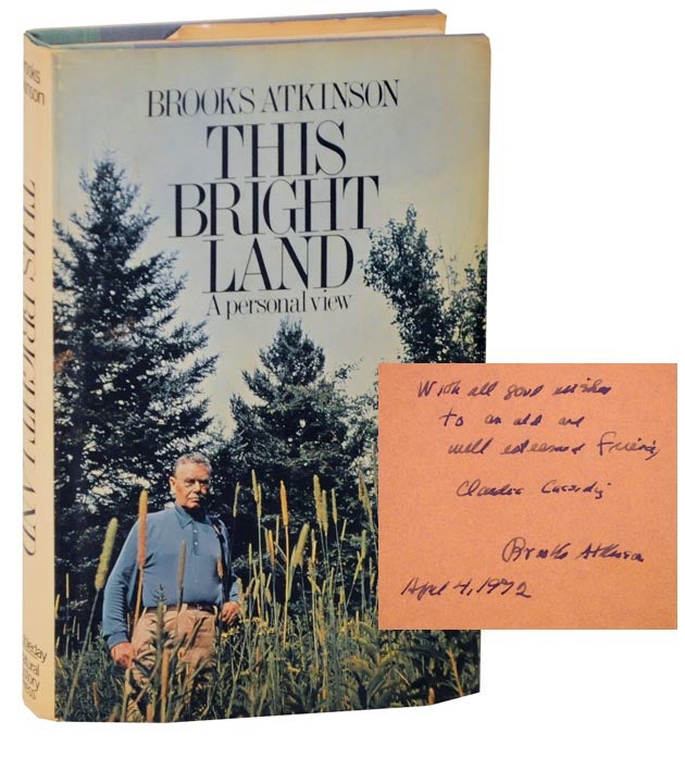 Item #117290 This Bright Land: A Personal View (Signed First Edition). Brooks ATKINSON.