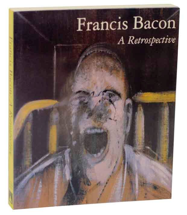 Item #117504 Francis Bacon: A Retrospective. Dennis FARR, Francis Bacon.
