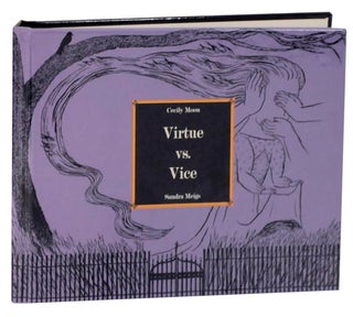 Item #117793 Virtue vs. Vice. Cecily MOON, Sandra Meigs