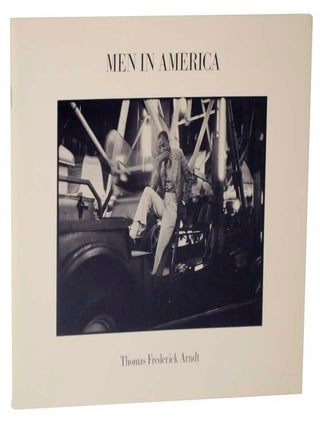 Item #117906 Men In America. Thomas Frederick ARNDT, David Travis