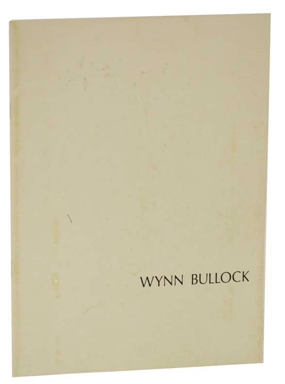 Item #118020 Wynn Bullock: Photographs. Wynn BULLOCK.