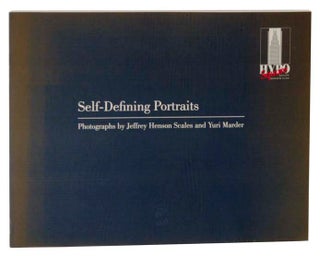 Item #118118 Self-Defining Portraits: Photographs by Jeffrey Henson Scales and Yuri Marder....