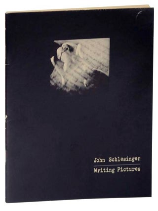 Item #118160 Writing Pictures. John SCHLESINGER, Linda Yablonsky