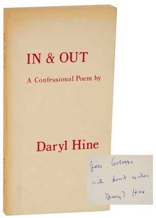 Item #118269 In & Out: A Confessional Poem (Signed First Edition). Daryl HINE