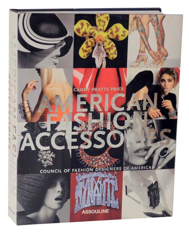 Item #118940 American Fashion Accessories. Candy Pratt PRICE, Jessica Glasscock, Art Tavee.
