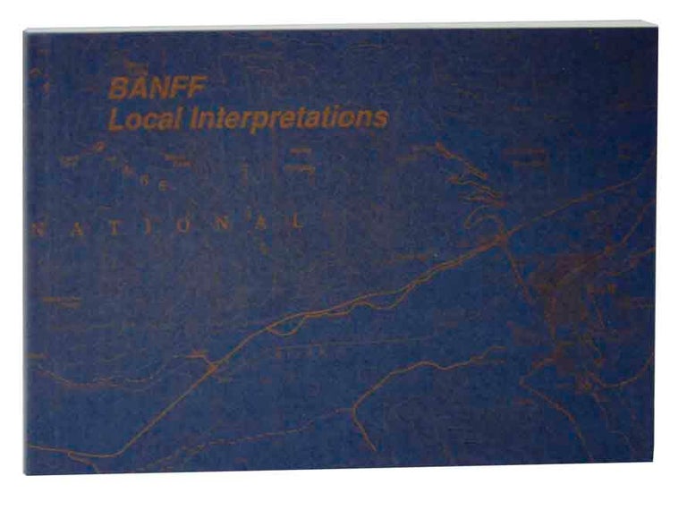 Item #119171 Banff: Local Interpretations. Louis HOCK, Elizabeth Sisco.