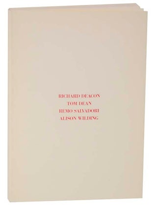 Item #119587 All That Matters: Richard Deacon, Tom Dean, Remo Salvadori, Alison Wilding....