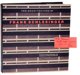 Item #119796 The Architecture of Frank Schlesinger (Signed First Edition). Frank SCHLESINGER