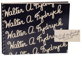 Item #119798 Walter A. Fydryck (Signed Limited Edition). Walter A. FYDRYCK, Susan P. Tobin