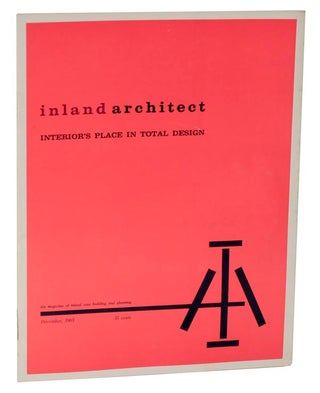Item #119923 Inland Architect: Interior's Place in Total Design - December, 1963 - Volume 7,...