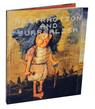 Item #120016 A New Modernism For a New Millenium: Abstraction and Surrealism are Reinvented...