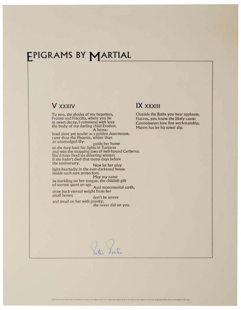 Item #120123 Epigrams By Martial (Signed Broadside). Peter PORTER.