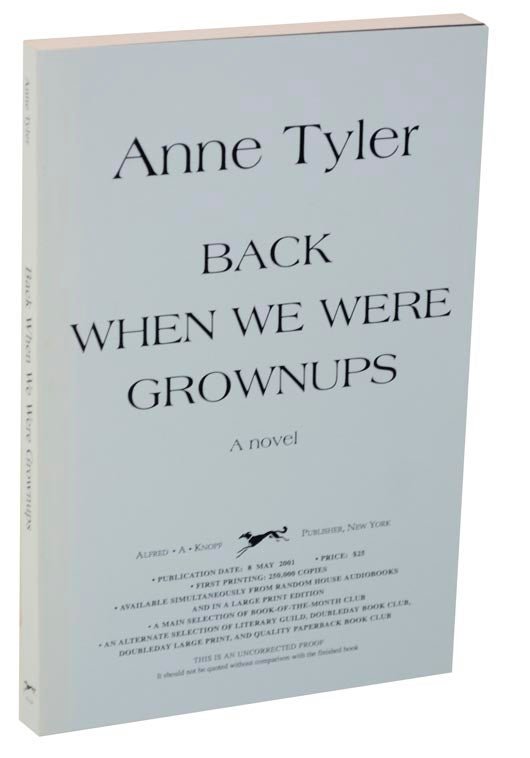 Item #120280 Back When We Were Grownups (Uncorrected Proof). Anne TYLER.
