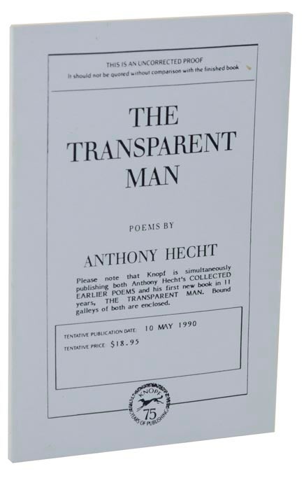 Item #120326 The Transparent Man (Uncorrected Proof). Anthony HECHT.