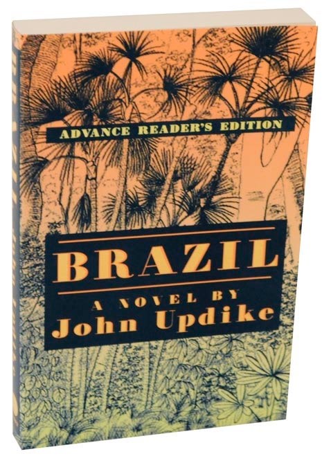 Item #120327 Brazil (Advance Reading Copy). John UPDIKE.