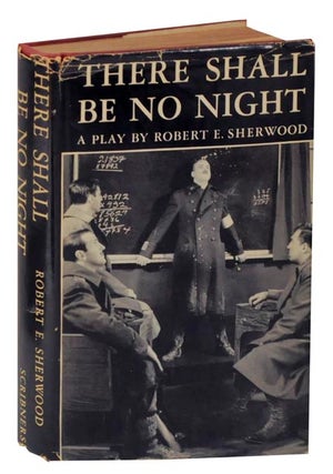 Item #120973 There Shall Be No Night. Robert E. SHERWOOD