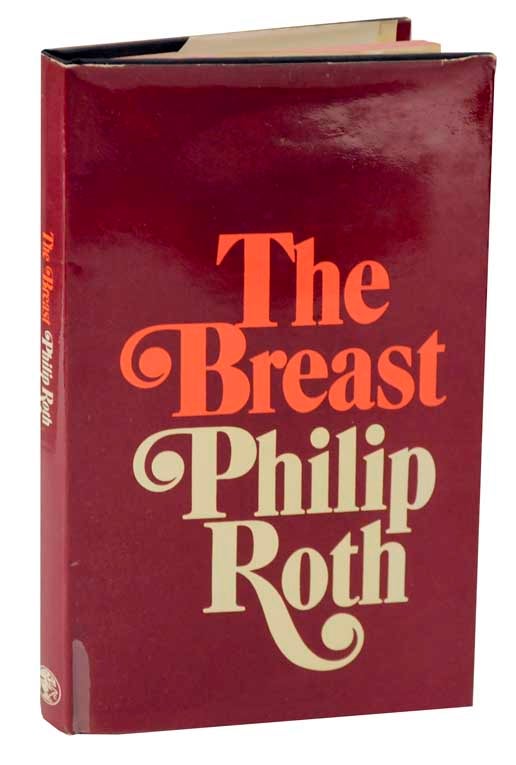 Item #121162 The Breast. Philip ROTH.