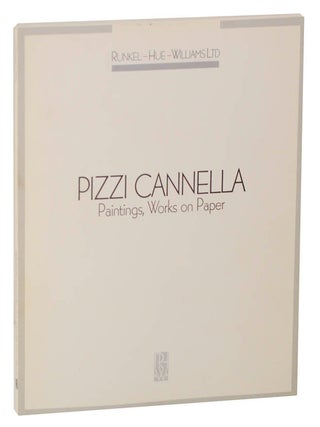 Item #121199 Pizzi Cannella: Paintings, Works on Paper. Pizzi CANNELLA