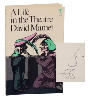 Item #121343 A Life In The Theatre (Signed First Edition). David MAMET