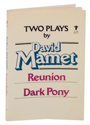 Item #121344 Reunion and Dark Pony. David MAMET