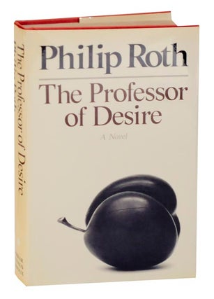 Item #121433 The Professor of Desire. Philip ROTH