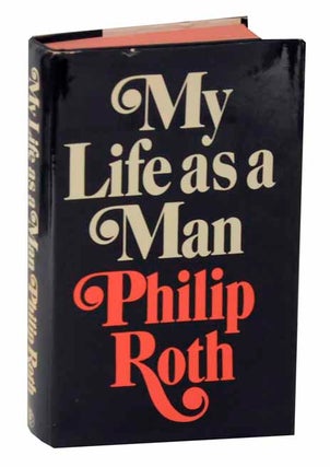 Item #121445 My Life as a Man. Philip ROTH