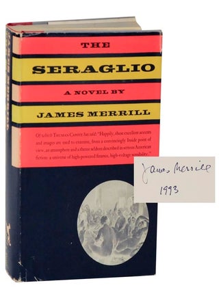 Item #121875 The Seraglio (Signed First Edition). James MERRILL