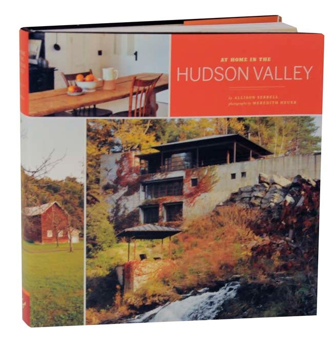 Item #121891 At Home in the Hudson Valley. Allison SERRELL, Meredith Heuer.