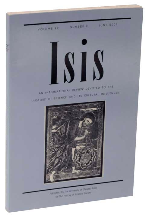 Item #122016 Isis - An International Review Devoted to the History of Science and Its Cultural Influences - Volume 92, Number 2. Margaret W. ROSSITER.