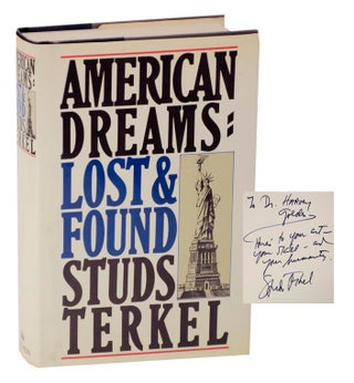 Item #122043 American Dreams: Lost and Found (Signed First Edition). Studs TERKEL
