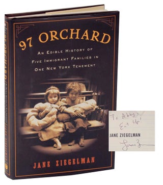 Item #122106 97 Orchard: An Edile History of Five Immigrant Families in One New York...