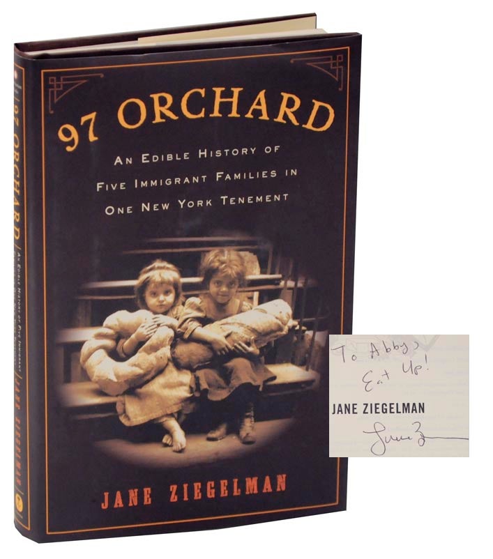 Item #122106 97 Orchard: An Edile History of Five Immigrant Families in One New York Tenement (Signed First Edition). Jane ZIEGELMAN.