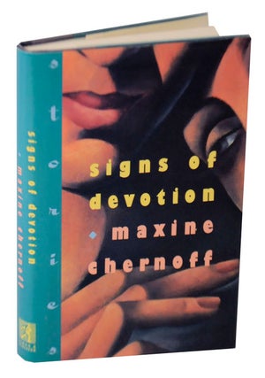 Item #122249 Signs of Devotion. Maxine CHERNOFF