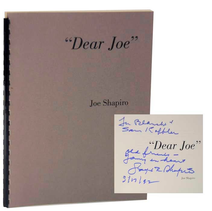 Item #122308 'Dear Joe" (Signed First Edition). Joseph SHAPIRO.
